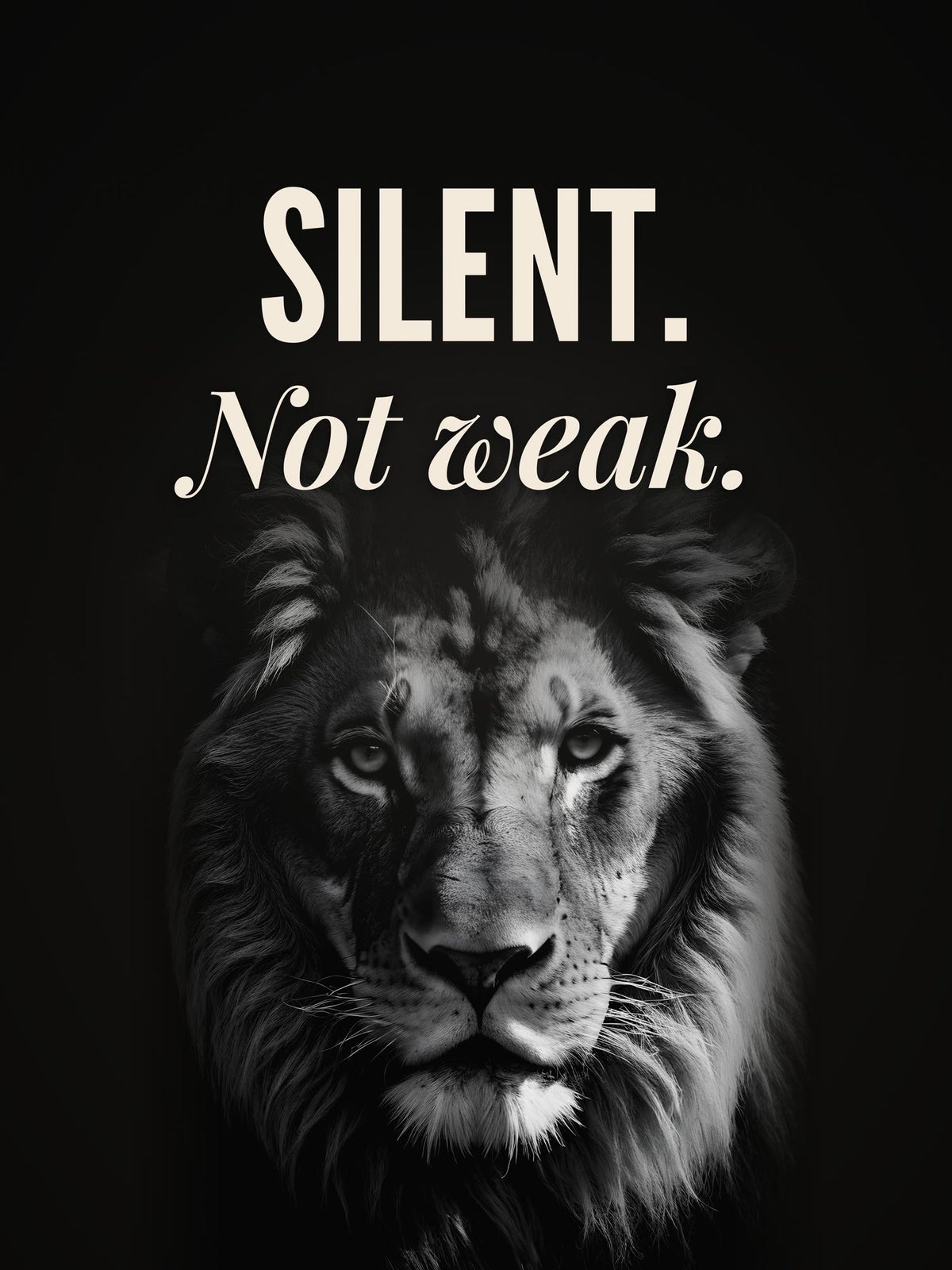 Silent, Not Weak — Lion