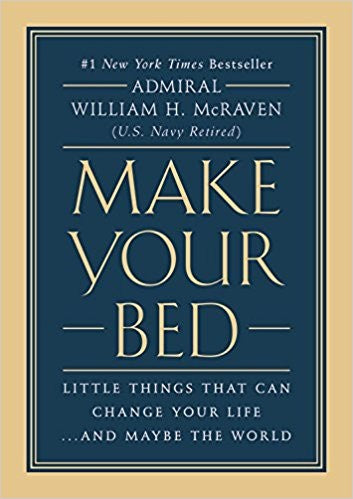 Make Your Bed by Admiral McRaven